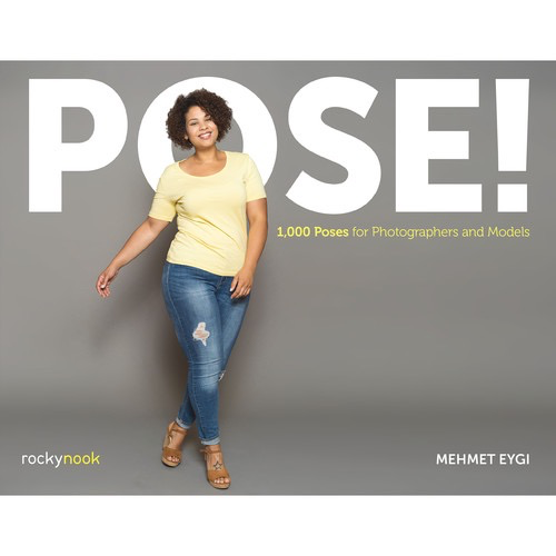 Mehmet Eygi POSE!: 1000 Poses for Photographers and Models Supply