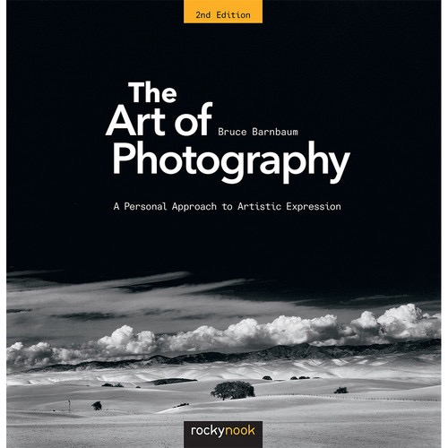 Bruce Barnbaum The Art of Photography: A Personal Approach to Artistic Expression (2nd Edition) For Sale