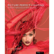 Roberto Valenzuela Picture Perfect Lighting: An Innovative Lighting System for Photographing People Online Hot Sale